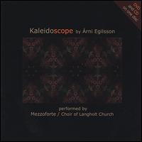Kaleidoscope von Arni Egilsson