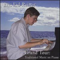 Grand Tour: Traditional Music on Piano von Eric Eid-Reiner