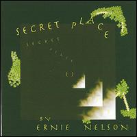 Secret Place von Ernie Nelson