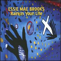 Rain in Your Life von Essie Mae Brooks