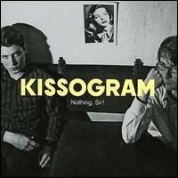 Nothing, Sir von Kissogram