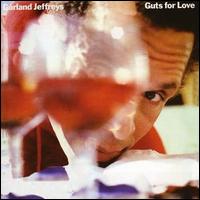 Guts for Love von Garland Jeffreys