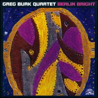 Berlin Bright von Greg Burk