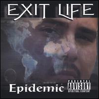 Epidemic von Exit Life