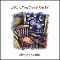 For Dreamers Only von Chris Falson