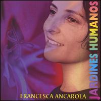 Jardines Humanos von Francesca Ancarola