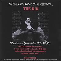 Kid Unreleased Freestyles(95-2000) von The Kid