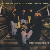 Off the Cuff von Edison With the Weather