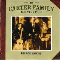Country Folk: Keep on the Sunny Side von The Carter Family