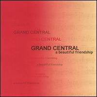 Beautiful Friendship von Grand Central