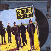 Gordo Gringo von Gordo Gringo