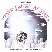 Never Laugh At Stars von Gary David