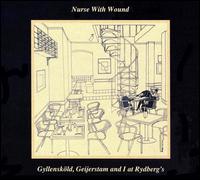 Gyllenskold, Geijerstam and I at Rydberg's von Nurse with Wound