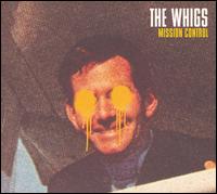Mission Control von The Whigs