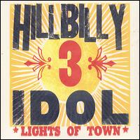 Lights of Town von Hillbilly Idol