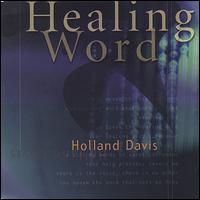 Healing Word von Holland Davis