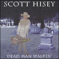 Dead Man Walkin' von Scott Hisey