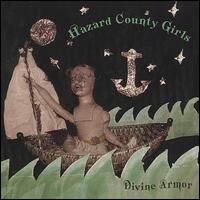 Divine Armor von Hazard County Girls