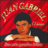 Unico: Sus Mas Grandes Exitos von Juan Gabriel