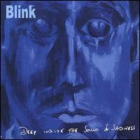 Deep Inside the Sound of Sadness von Blink
