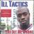 You Got Me Wrong von Ill Tactics