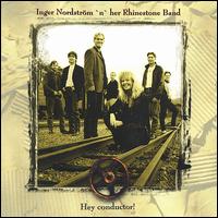 Hey Conductor! von Inger Nordström & Her Rhinestone Band