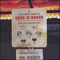 Here Is Where von Ira Ingber