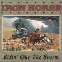 Ridin' out the Storm von Iron Horse