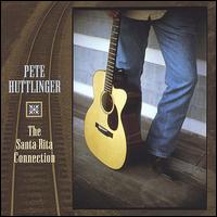 Santa Rita Connection von Pete Huttlinger