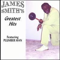 Greatest Hits Featuring Plumber Man von James Smith