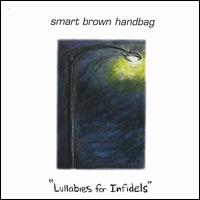 Lullabies for Infidels von Smart Brown Handbag