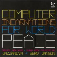 Computer Incarnations for World Peace von Jazzanova