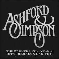 Warner Bros. Years: Hits, Remixes & Rarities von Ashford & Simpson