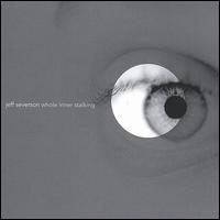Whole Inner Stalking von Jeff Severson