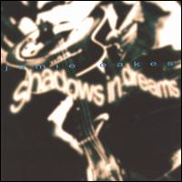 Shadows in Dreams von Jamie Oakes