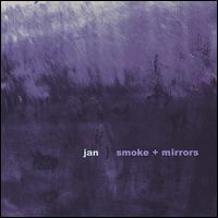 Smoke and Mirrors von Jan