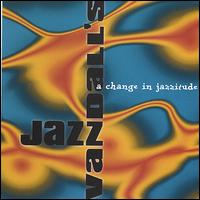 Change in Jazzitude von Jazz Vandals