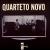 Quarteto Novo von Quarteto Novo