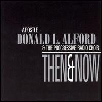 Then & Now von Pastor Donald Alford