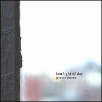 Last Light of Day von Jerome Rossen