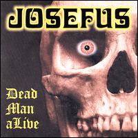 Dead Man Alive von Josefus