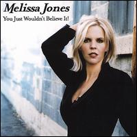 You Just Wouldn't Believe It! von Melissa Jones