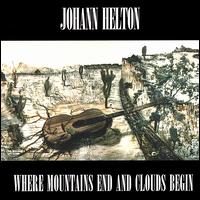 Where Mountains End and Clouds Begin von Johann Helton