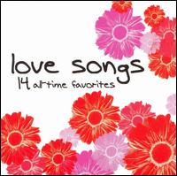 Love Songs: 14 All-Time Favorites von Various Artists