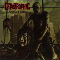 Pathology of Murder von Catastrophic