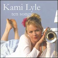 Ten Songs von Kami Lyle