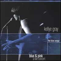 Blue and Pink, The Blue Songs [2002] von Kellye Gray