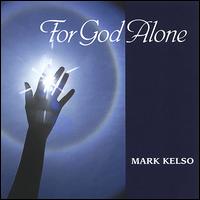 Only Real Thing von Mark Kelso