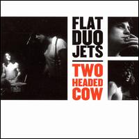 Two Headed Cow von Flat Duo Jets
