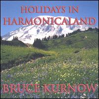 Holidays in Harmonicaland von Bruce Kurnow